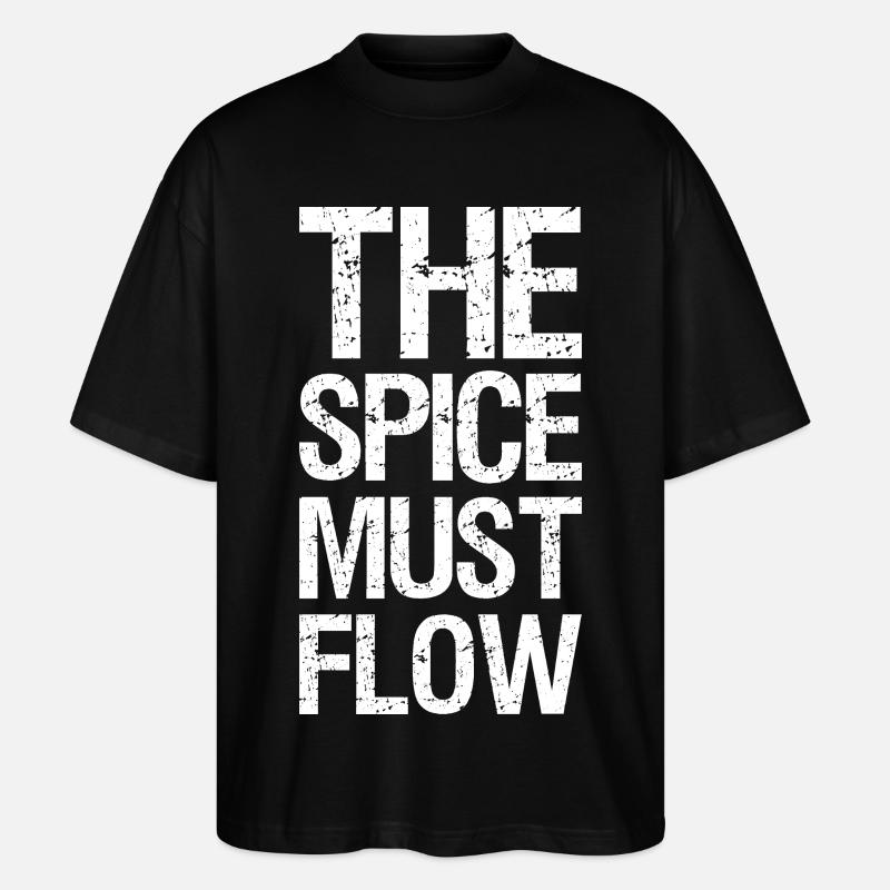 the spice must flow - Stanley/Stella Oversized Unisex Bio T-Shirt Blaster 2.0 - Schwarz