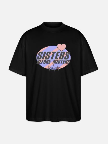 Sisters before Misters | Colors changeable - Stanley/Stella Oversized Unisex Organic T-shirt Blaster 2.0 - black