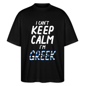 I can´t Keep Calm i´m Greek - Stanley/Stella Oversized Unisex Bio T-Shirt Blaster 2.0 - Schwarz - Vorne - Alina (178cm) & Michal (187cm)