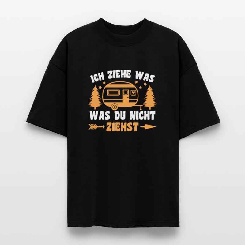 I pull what you don't pull Caravan Camper Stanley/Stella Oversized Unisex Organic T-shirt Blaster 2.0