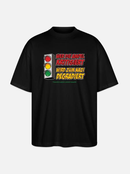 Who criticizes the traffic light - Stanley/Stella Oversized Unisex Organic T-shirt Blaster 2.0 - black