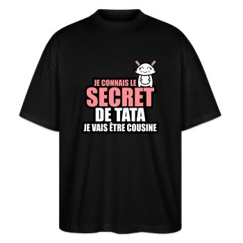 je connais le secret de tata je vais être cousine - T-shirt bio Blaster 2.0 coupe oversize Stanley/Stella Unisexe - noir - Devant - Alina (178cm) & Michal (187cm)
