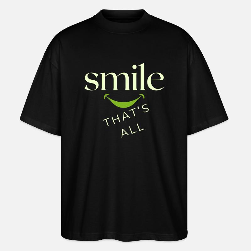 Lächle, das ist alles! - Stanley/Stella Oversized Unisex Bio T-Shirt Blaster 2.0 - Schwarz
