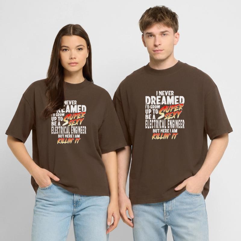 Super Sexy Electrical Engineer Electronics Gift Stanley/Stella Oversized Unisex Organic T-shirt Blaster 2.0