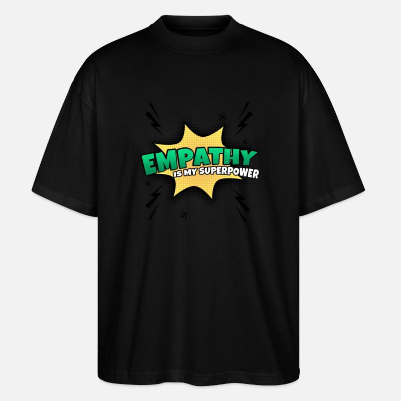 L’empathie est mon superpouvoir - T-shirt bio Blaster 2.0 coupe oversize Stanley/Stella Unisexe - noir