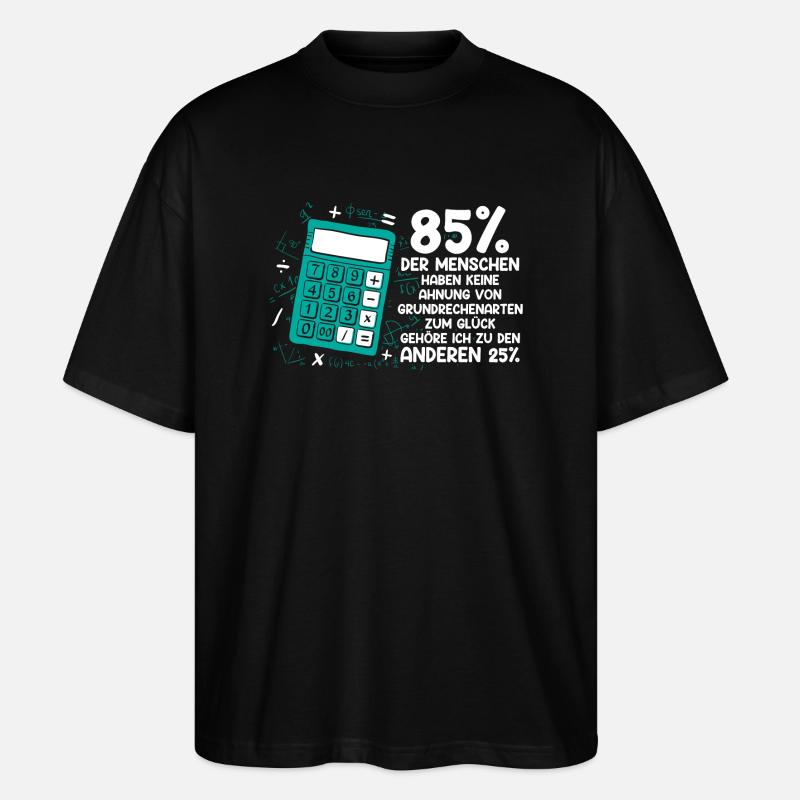 Mathe Mathematik Lehrer Rechner - Stanley/Stella Oversized Unisex Bio T-Shirt Blaster 2.0 - Schwarz