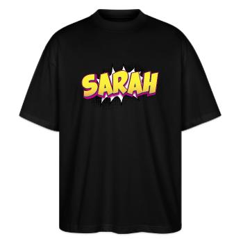 Sarah Benutzerdefinierter Name Comic-Buch-Stil Pop-Art, Sarah - Stanley/Stella Oversized Unisex Bio T-Shirt Blaster 2.0 - Schwarz - Vorne - Alina (178cm) & Michal (187cm)