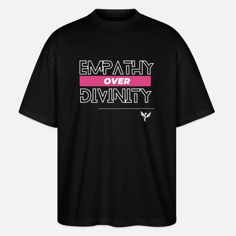 Empathy over divinity - Stanley/Stella Oversized Unisex Organic T-shirt Blaster 2.0 - black