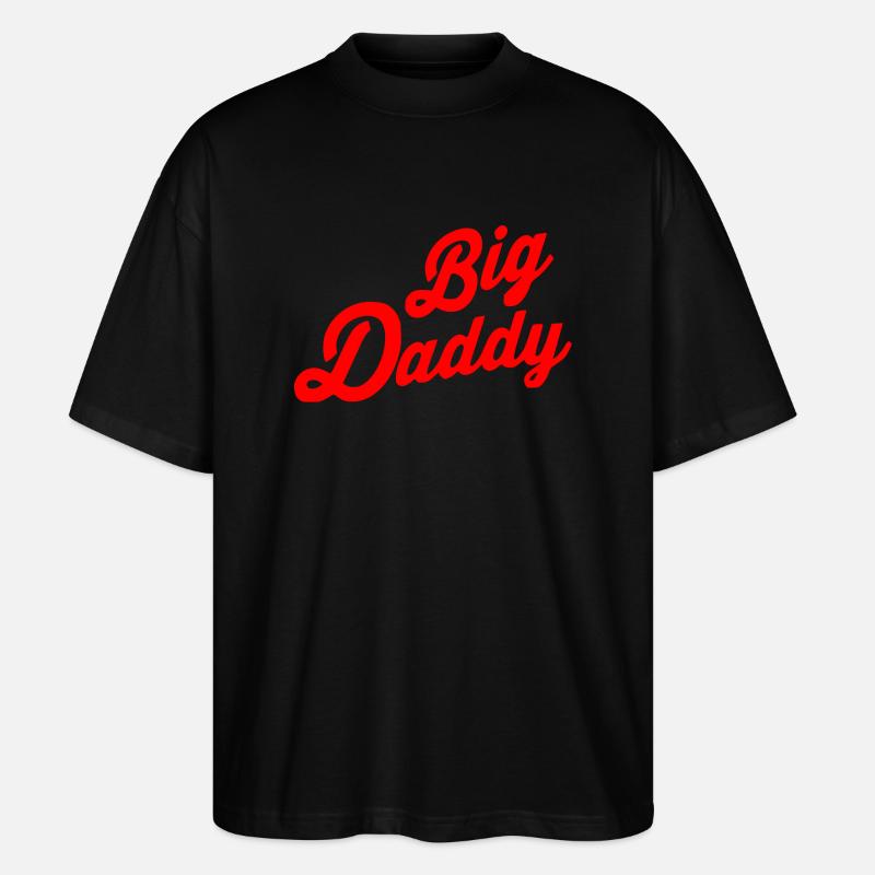 Big daddy - Stanley/Stella Oversized Unisex Bio T-Shirt Blaster 2.0 - Schwarz