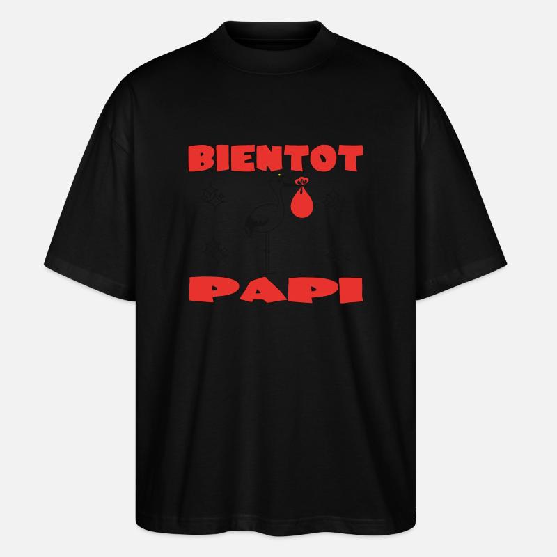 BIENTOT PAPI - T-shirt bio Blaster 2.0 coupe oversize Stanley/Stella Unisexe - noir