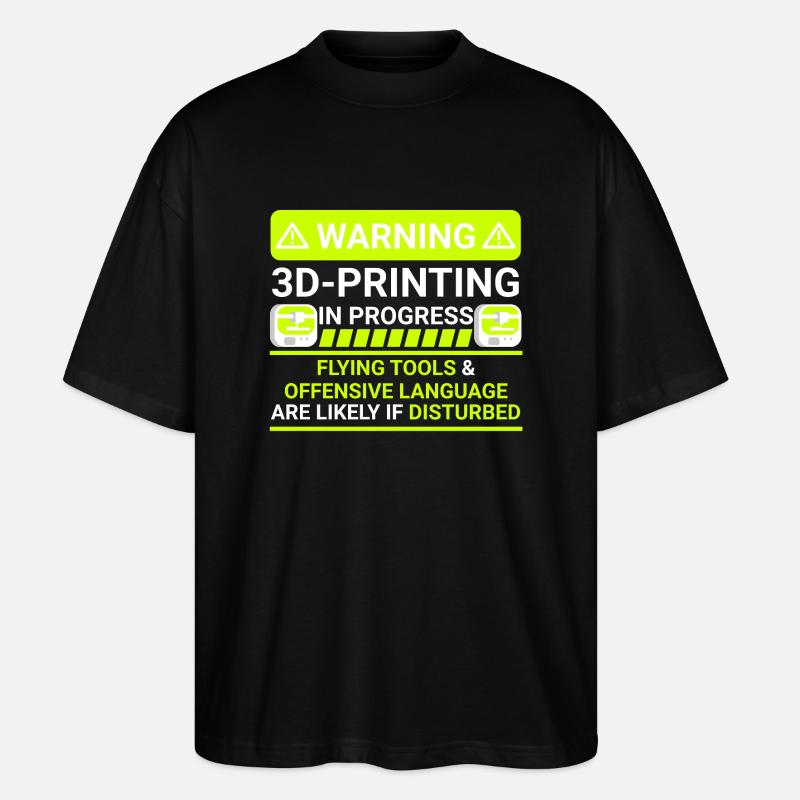 warning 3d printing in progress - Stanley/Stella Oversized Unisex Bio T-Shirt Blaster 2.0 - Schwarz