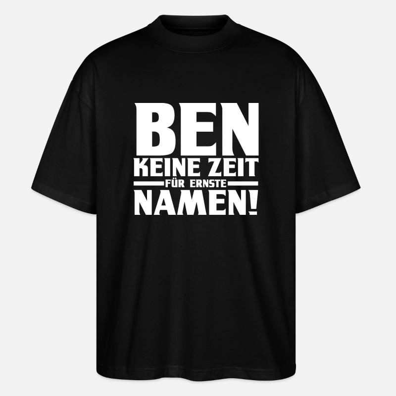 Vorname Ben - Stanley/Stella Oversized Unisex Bio T-Shirt Blaster 2.0 - Schwarz