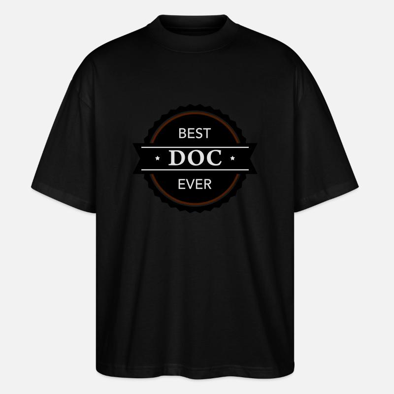 Best Doc ever - Stanley/Stella Oversized Unisex Bio T-Shirt Blaster 2.0 - Schwarz