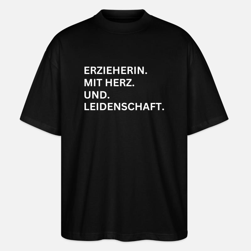 Beruf Erzieherin - Stanley/Stella Oversized Unisex Bio T-Shirt Blaster 2.0 - Schwarz