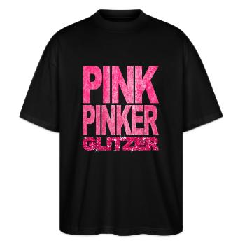 Pink Pinker Glitzer Bling Prinzessin Fashionista - Stanley/Stella Oversized Unisex Bio T-Shirt Blaster 2.0 - Schwarz - Vorne - Alina (178cm) & Michal (187cm)