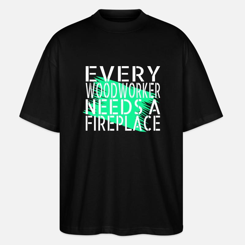 carpenter jokes tshirts present idea - Stanley/Stella Oversized Unisex Bio T-Shirt Blaster 2.0 - Schwarz