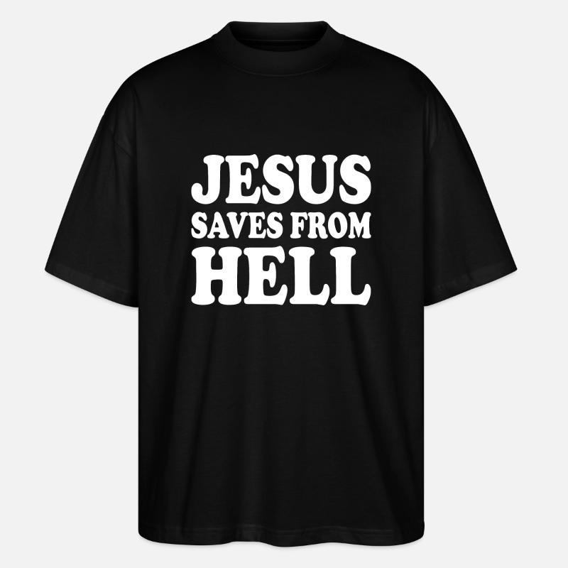 Jesus saves from hell - Stanley/Stella Oversized Unisex Organic T-shirt Blaster 2.0 - black