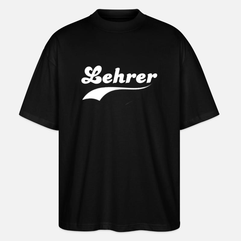 Lehrkraft Schule minimalistisch cooler Spruch - Stanley/Stella Oversized Unisex Bio T-Shirt Blaster 2.0 - Schwarz