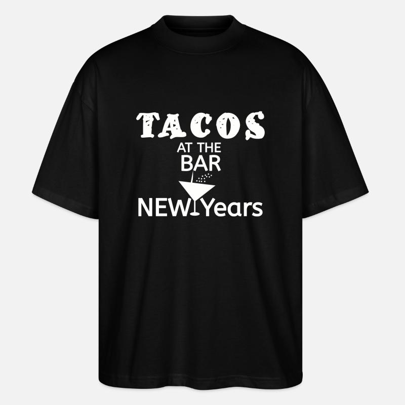 Tacos - Bonne année - T-shirt bio Blaster 2.0 coupe oversize Stanley/Stella Unisexe - noir