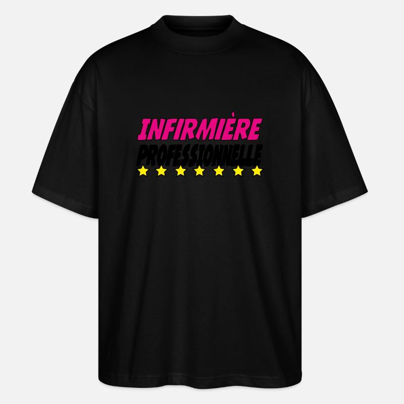 Infirmière PROFESSIONNELLE - T-shirt bio Blaster 2.0 coupe oversize Stanley/Stella Unisexe - noir