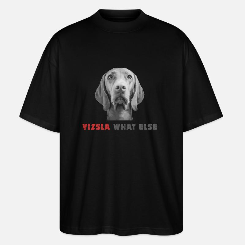Vizsla What else - Stanley/Stella Oversized Unisex Bio T-Shirt Blaster 2.0 - Schwarz