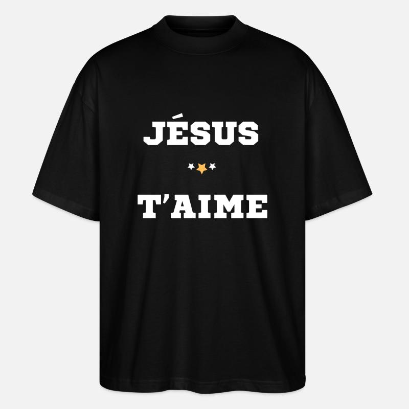 JÉSUS CHRIST T'AIME - T-shirt bio Blaster 2.0 coupe oversize Stanley/Stella Unisexe - noir