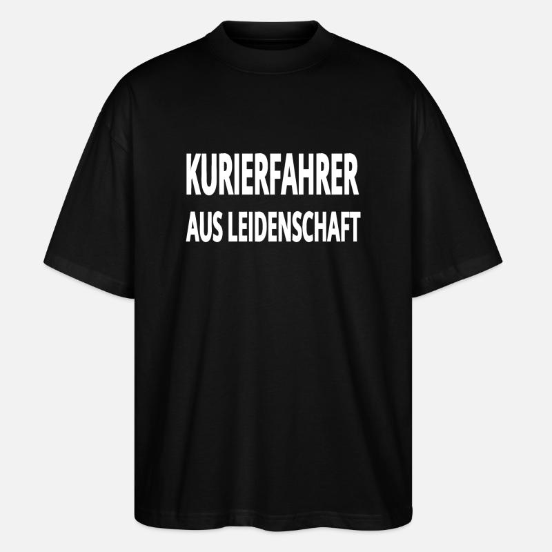 Kurierfahrer - Stanley/Stella Oversized Unisex Bio T-Shirt Blaster 2.0 - Schwarz