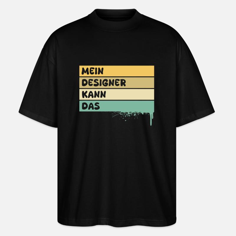 Beruf Designer - Stanley/Stella Oversized Unisex Bio T-Shirt Blaster 2.0 - Schwarz