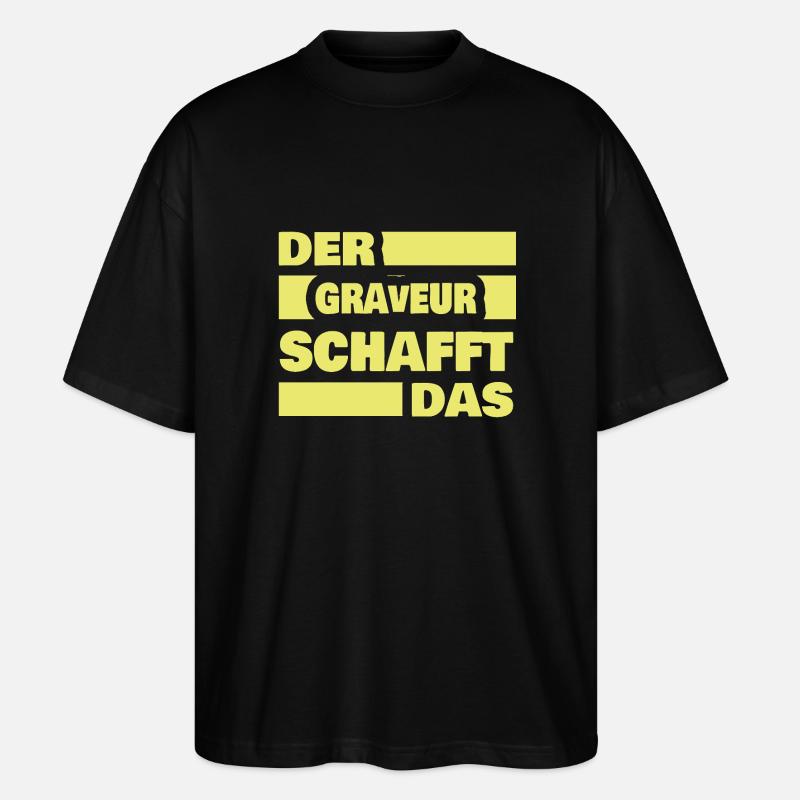 Graveur als Arbeit - Stanley/Stella Oversized Unisex Bio T-Shirt Blaster 2.0 - Schwarz