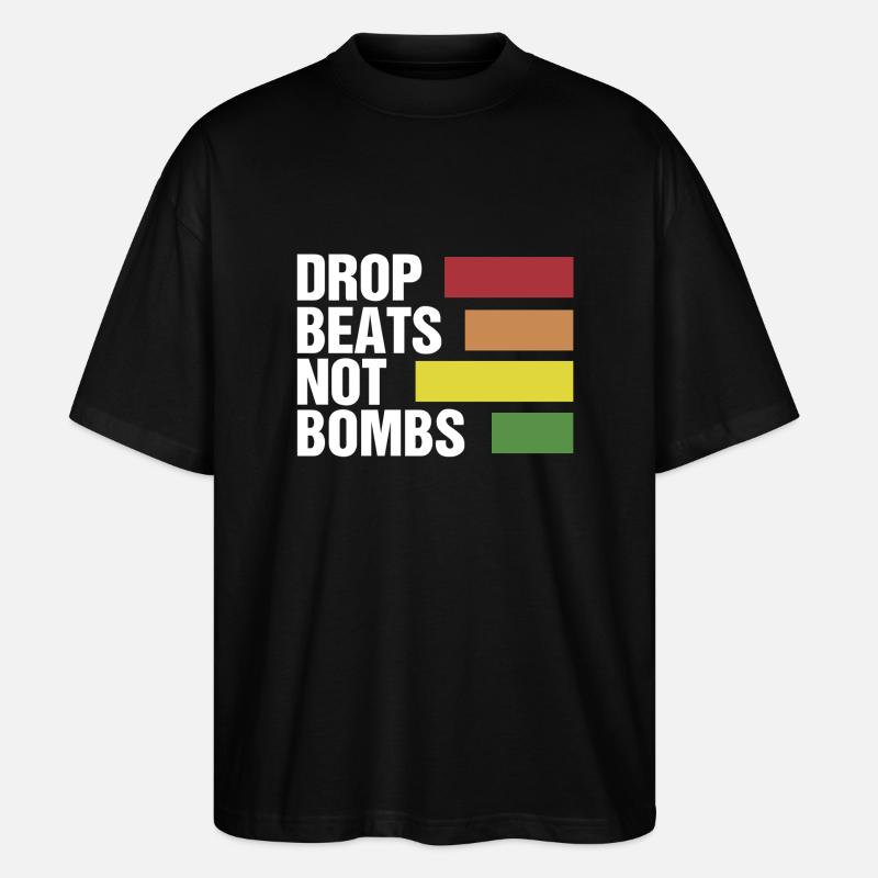 Drop beats not bombs - Stanley/Stella Oversized Unisex Organic T-shirt Blaster 2.0 - black