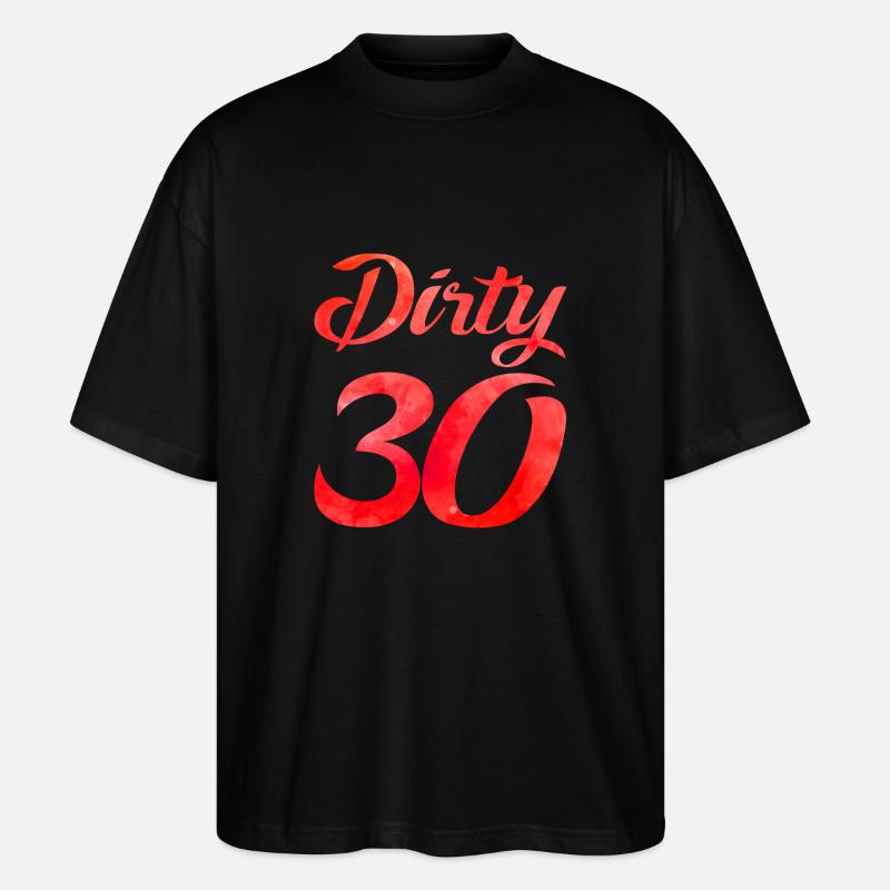 dirty thirty design - Stanley/Stella Oversized Unisex Bio T-Shirt Blaster 2.0 - Schwarz