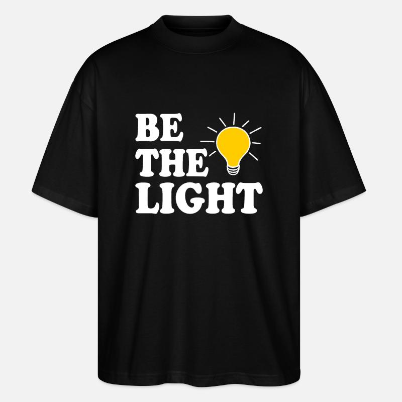 Be the light - Stanley/Stella Oversized Unisex Bio T-Shirt Blaster 2.0 - Schwarz