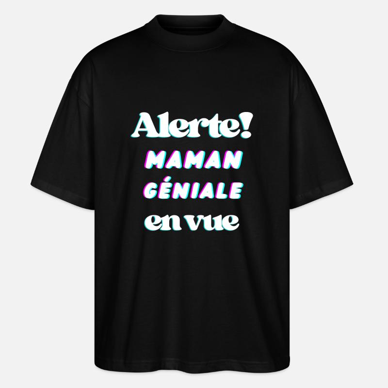 Wachsam! Tolle Mutter in Sicht - Stanley/Stella Oversized Unisex Bio T-Shirt Blaster 2.0 - Schwarz