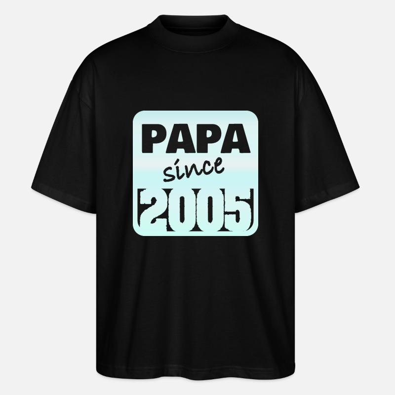 Papa 2005 - Stanley/Stella Oversized Unisex Bio T-Shirt Blaster 2.0 - Schwarz