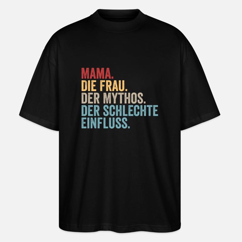 Mutter Mama - Stanley/Stella Oversized Unisex Bio T-Shirt Blaster 2.0 - Schwarz