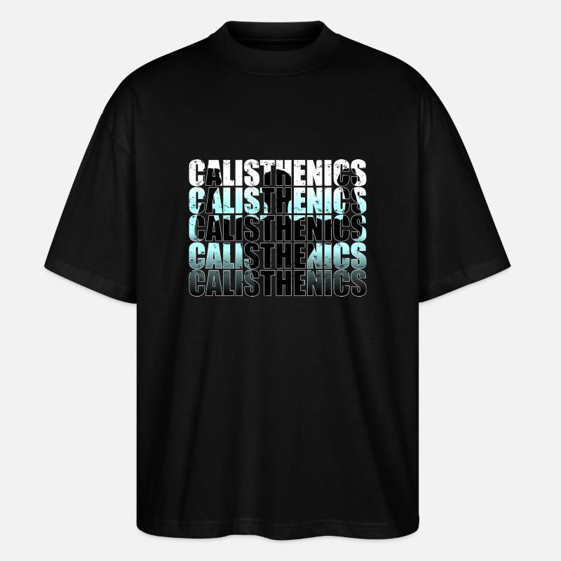 Calisthenics - Stanley/Stella Oversized Unisex Bio T-Shirt Blaster 2.0 - Schwarz