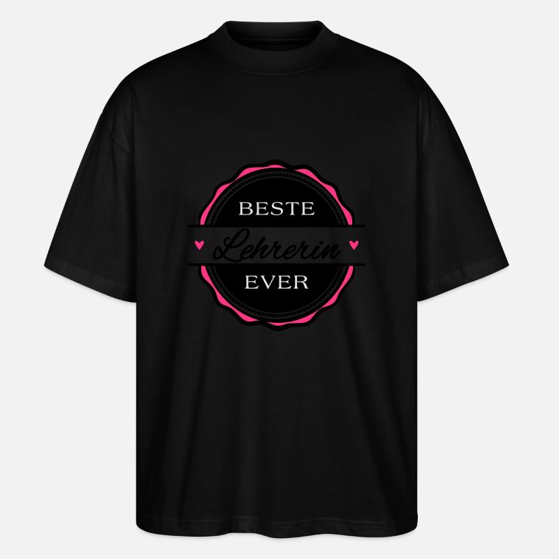 Beste Lehrerin ever - Stanley/Stella Oversized Unisex Bio T-Shirt Blaster 2.0 - Schwarz