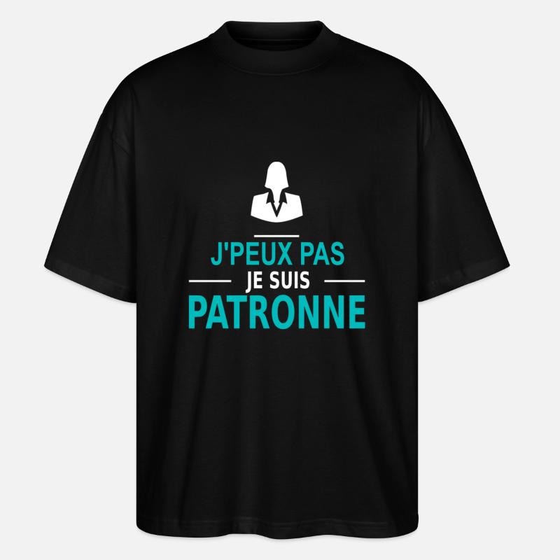 j'peux pas je suis patronne - Stanley/Stella Oversized Unisex Bio T-Shirt Blaster 2.0 - Schwarz