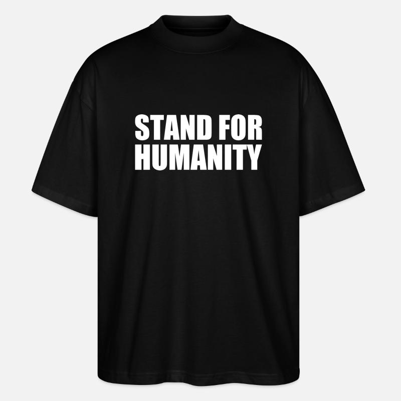 Stand for humanity - Stanley/Stella Oversized Unisex Organic T-shirt Blaster 2.0 - black