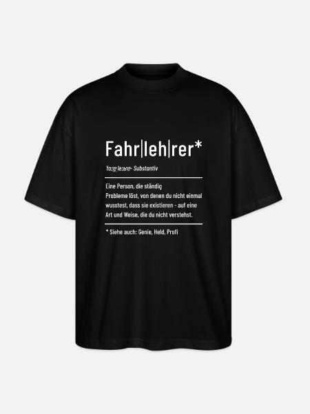 Fahrlehrer - Definition - Lexikon - Stanley/Stella Oversized Unisex Bio T-Shirt Blaster 2.0 - Schwarz