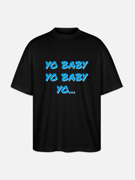 YO BABY YO BABY YO - Stanley/Stella Uniseks oversized bio T-shirt Blaster 2.0 - zwart