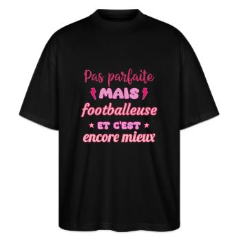 Pas parfaite mais footballeuse,Football,Sport - T-shirt bio Blaster 2.0 coupe oversize Stanley/Stella Unisexe - noir - Devant - Alina (178cm) & Michal (187cm)