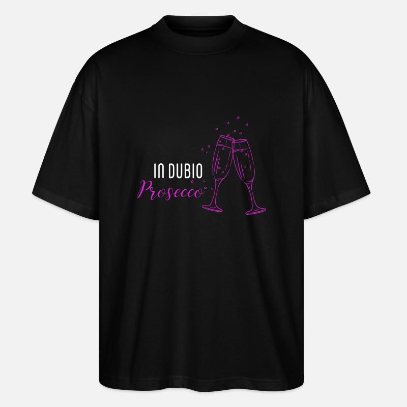 In dubio Prosecco - Stanley/Stella Oversized Unisex Bio T-Shirt Blaster 2.0 - Schwarz