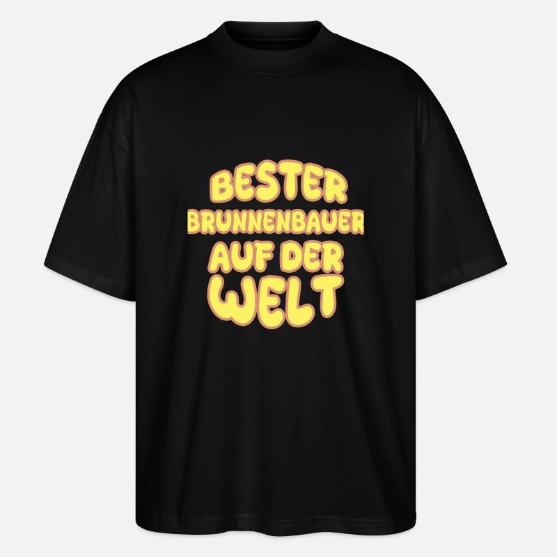 Berufung Brunnenbauer - Stanley/Stella Oversized Unisex Bio T-Shirt Blaster 2.0 - Schwarz