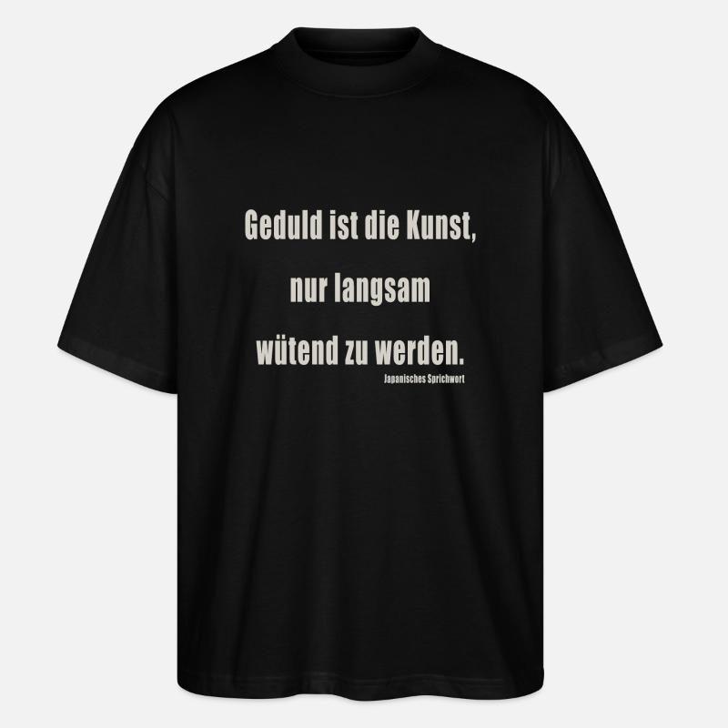 Geduld - Stanley/Stella Oversized Unisex Bio T-Shirt Blaster 2.0 - Schwarz