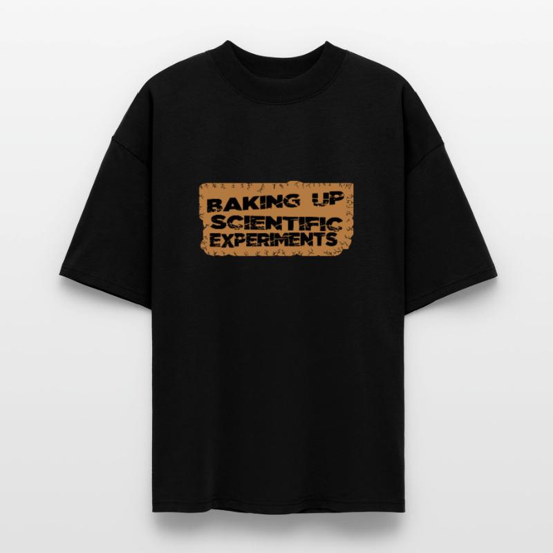 jokes baking tutorials stem scientific discoveries Stanley/Stella Oversized Unisex Organic T-shirt Blaster 2.0