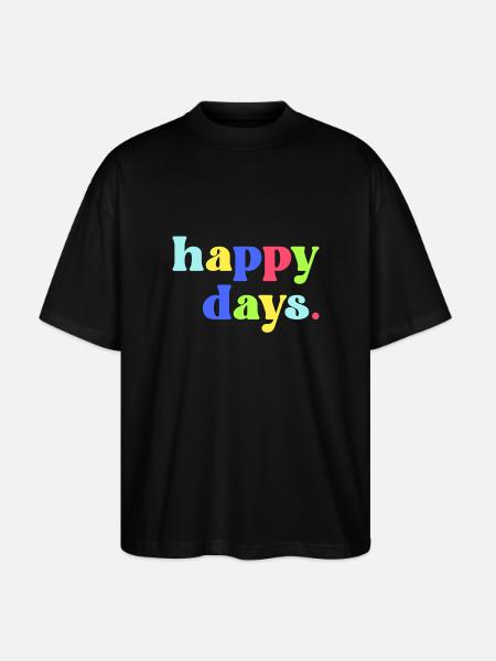 Happy Days - Stanley/Stella Oversized Unisex Organic T-shirt Blaster 2.0 - black