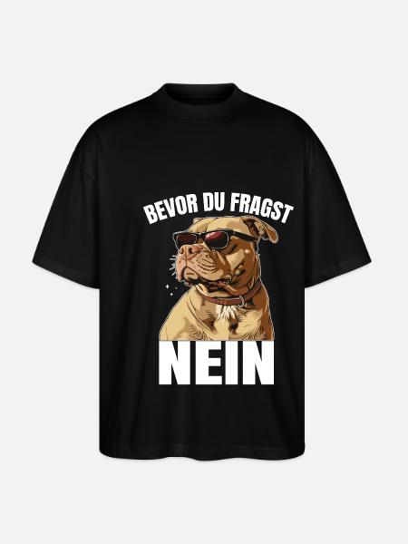 Bevor du fragst: Nein! - Stanley/Stella Oversized Unisex Bio T-Shirt Blaster 2.0 - Schwarz