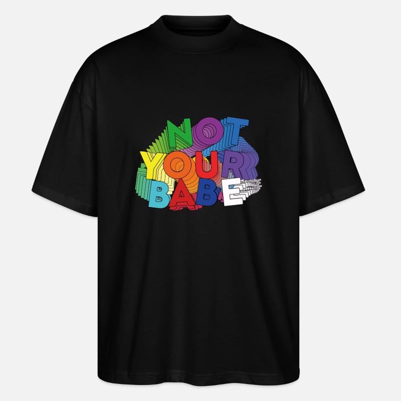 NICHT DEIN BABY - Stanley/Stella Oversized Unisex Bio T-Shirt Blaster 2.0 - Schwarz