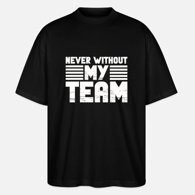 Jamais sans mon équipe - T-shirt bio Blaster 2.0 coupe oversize Stanley/Stella Unisexe - noir